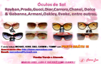 Óculos de Sol Grifes: Rayban,Prada,Armani,Dolce &...
